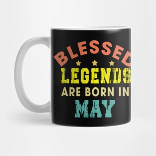 Blessed Legends Are Born In May Funny Christian Birthday Mug